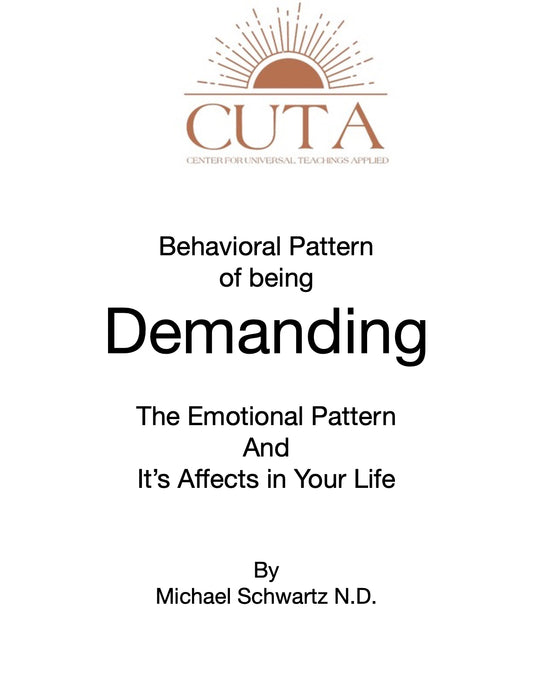 Behavioral Pattern of Being Demanding