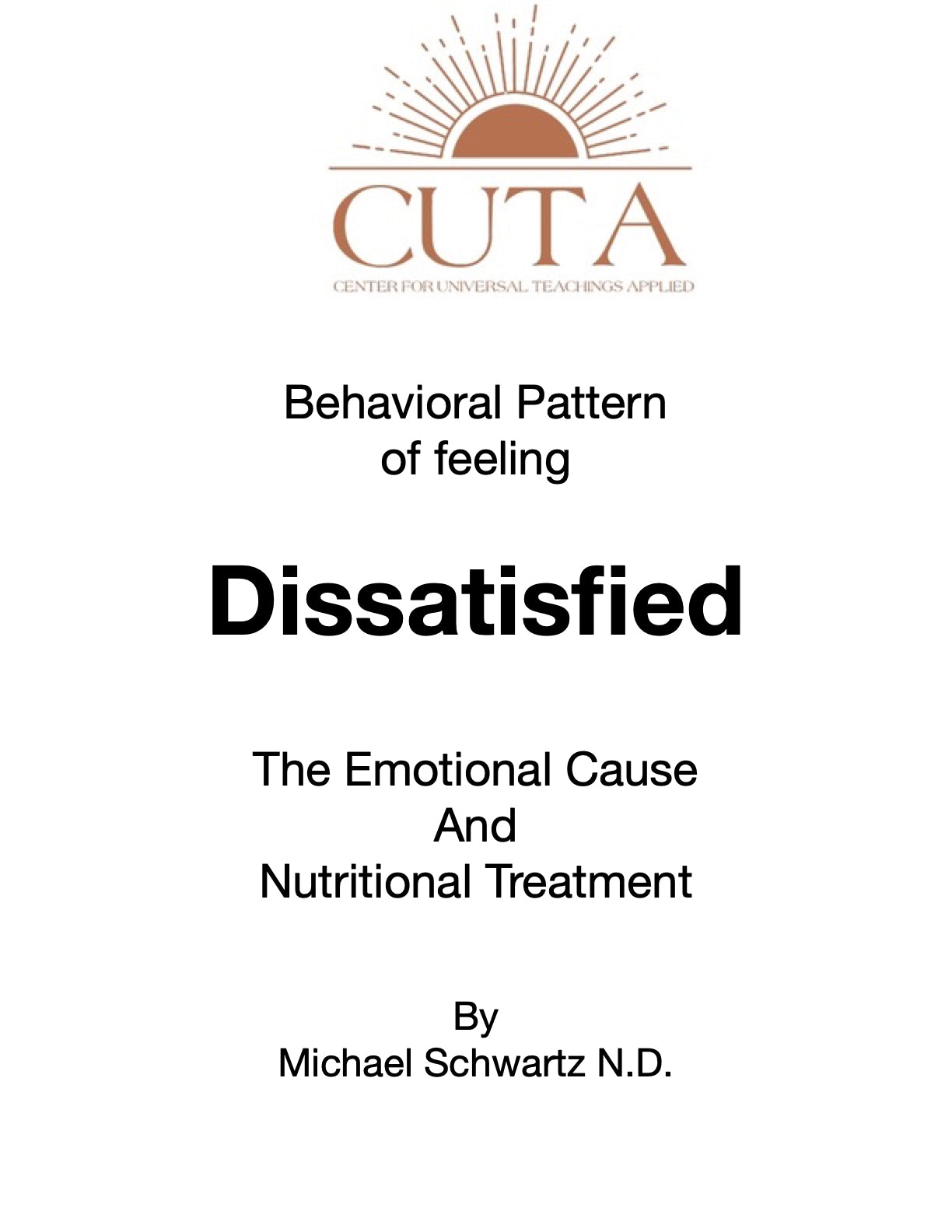Behavioral Pattern of Being Dissatisfied
