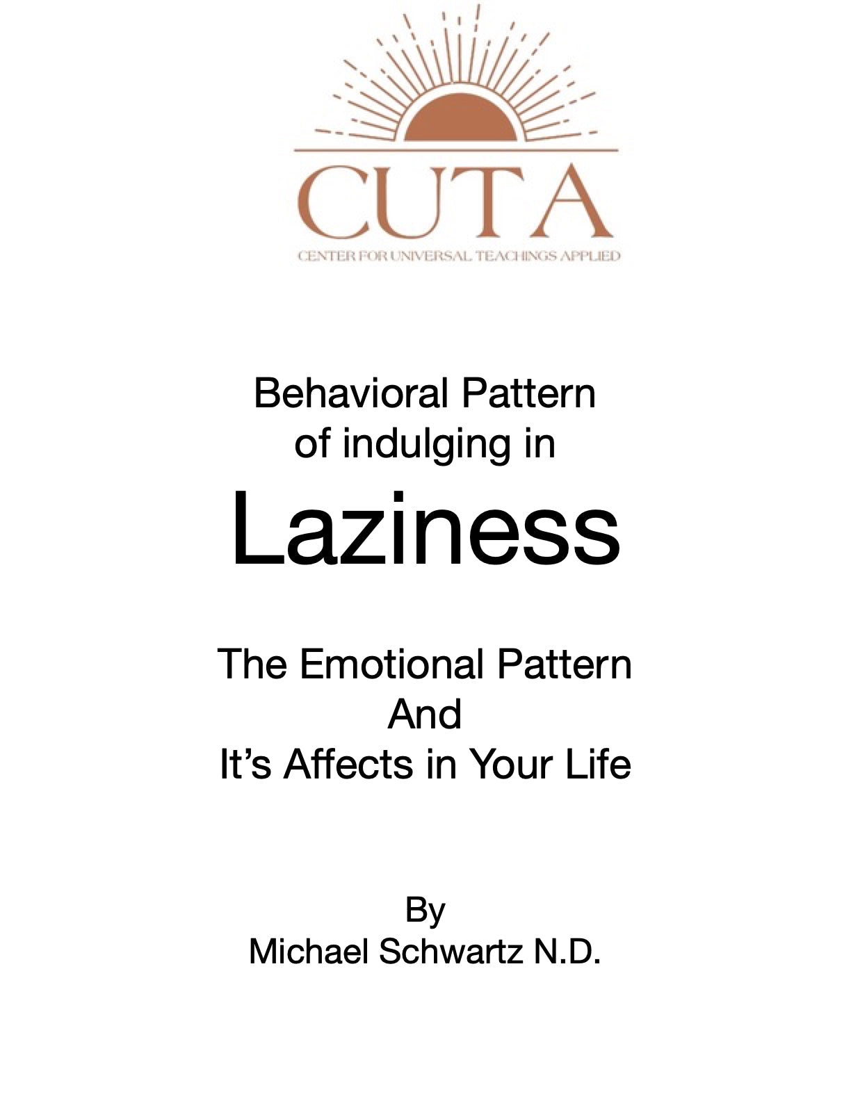 Behavioral Pattern of Being Lazy