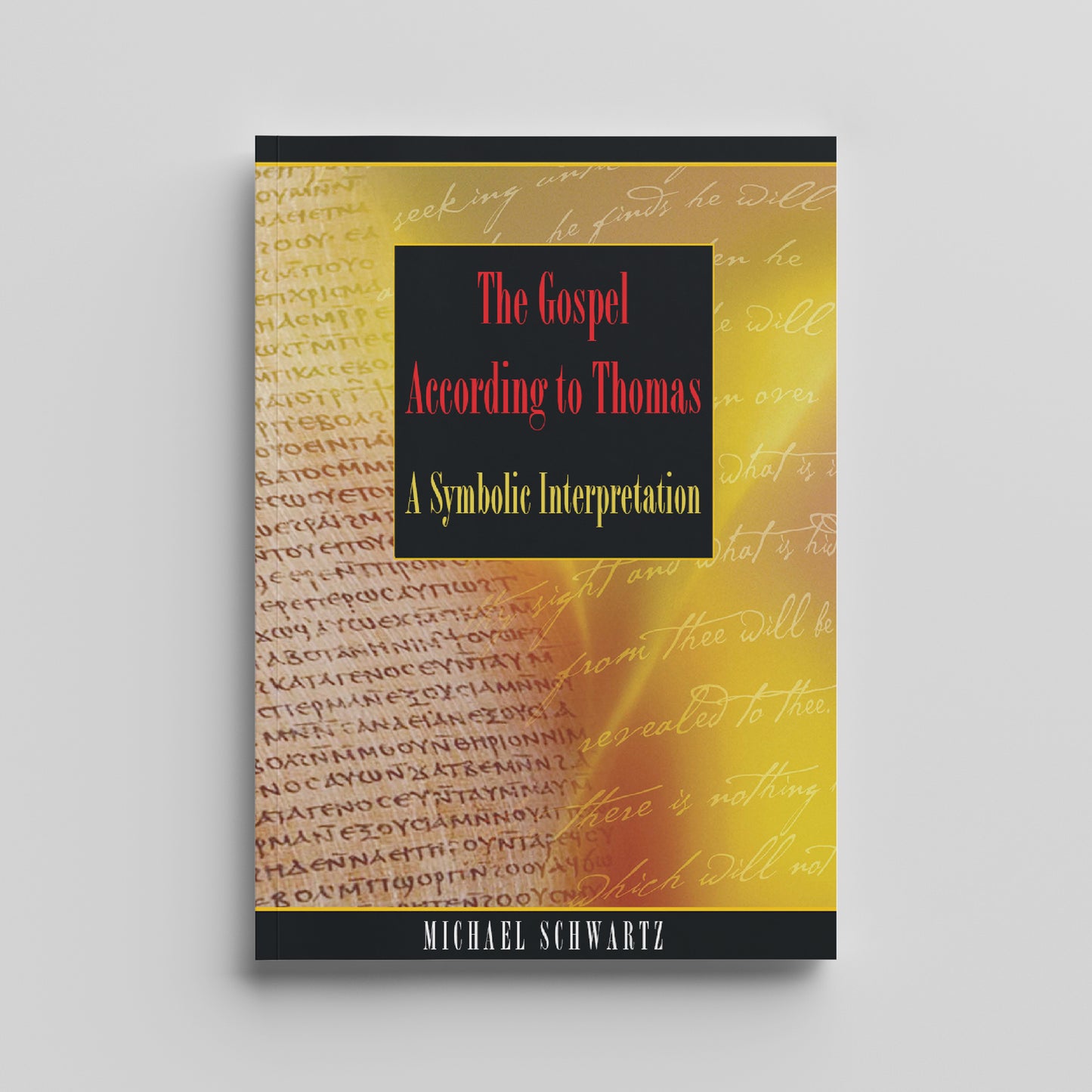 The Gospel According to Thomas - A Symbolic Interpretation