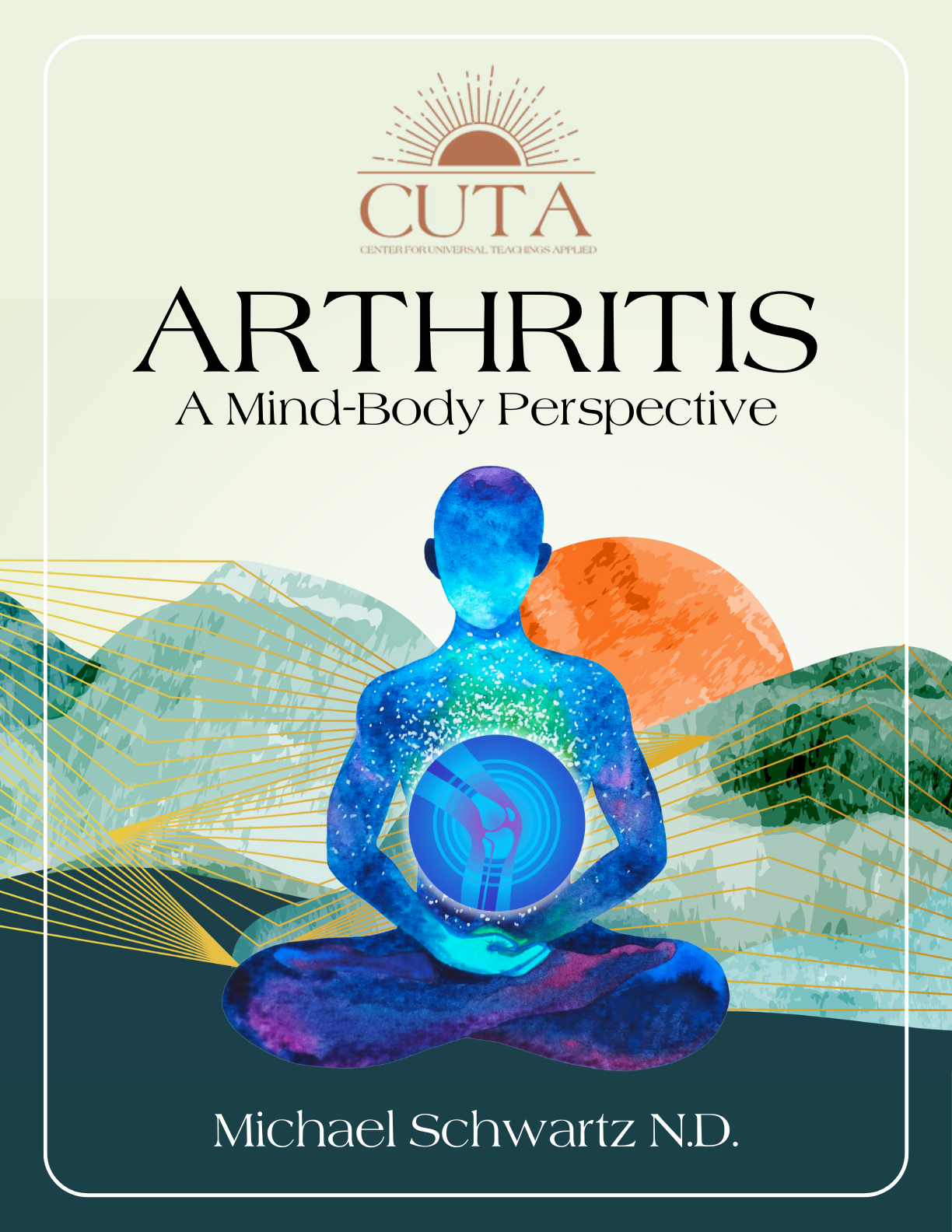 Arthritis: A Mind Body Perspective