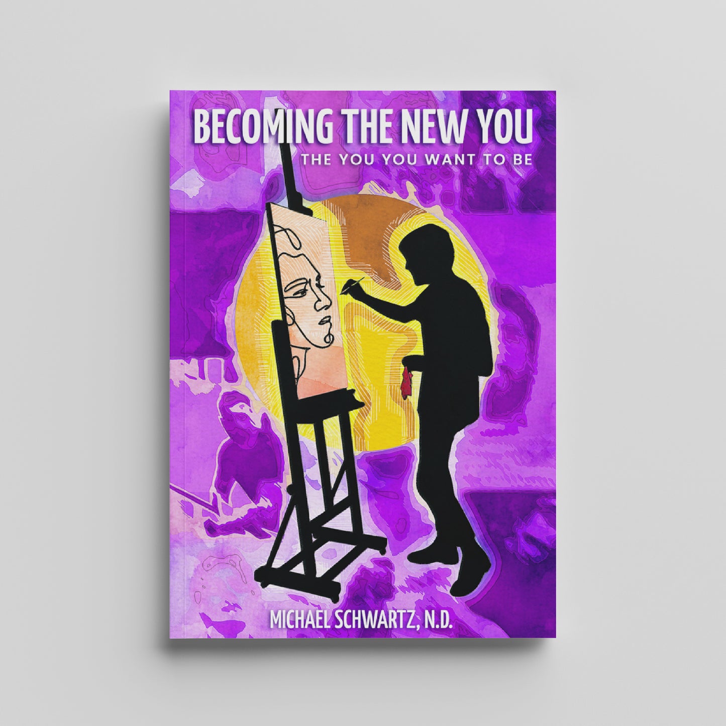 Becoming The New You.  The You You Want To Be