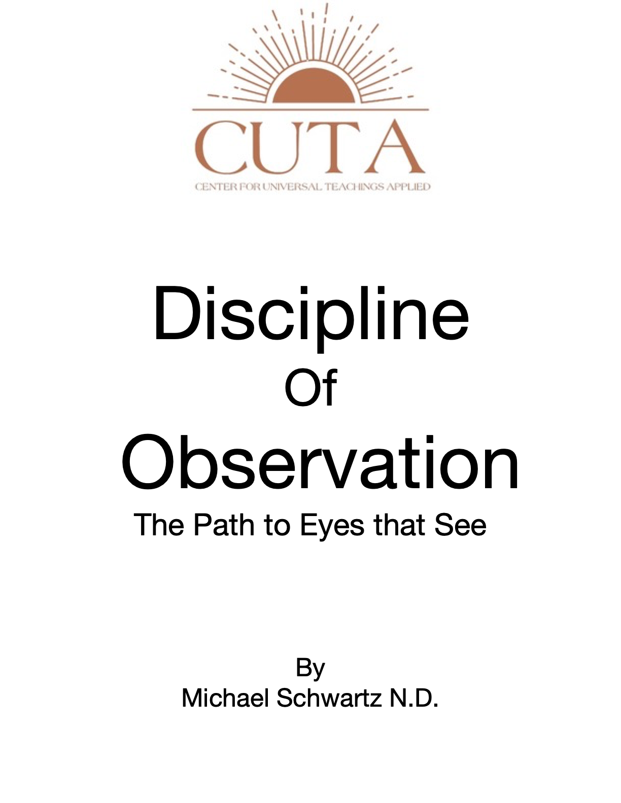 Discipline of Observation