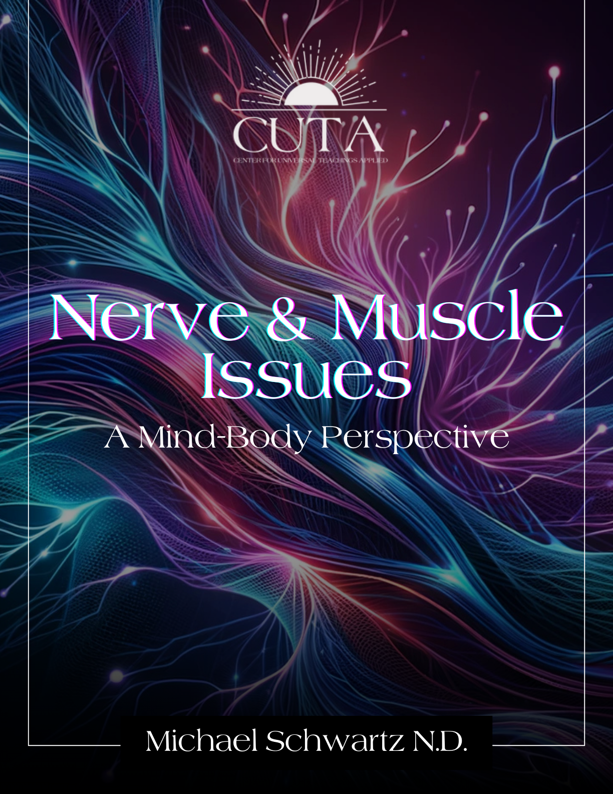 Nerve & Muscle Issues